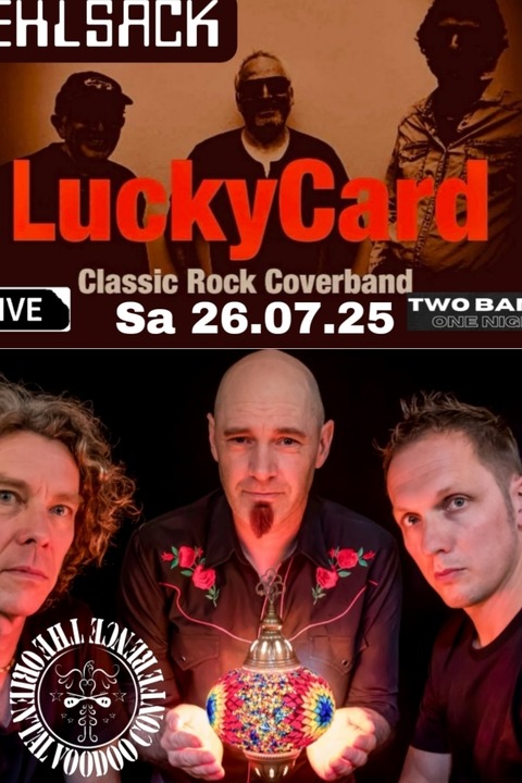 LUCKY CARD CLASSIC ROCK COVERBAND ( SPECIAL GUEST THE ORIENTAL VOODOO CONFERENCE ) - Emmendingen - 26.07.2025 21:00