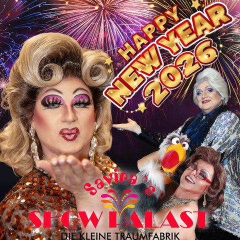 Happy New Year 2026 - Die groe Silvestergala - Saviras Showpalast prsentiert: - Mhlheim am Main - 31.12.2025 20:00