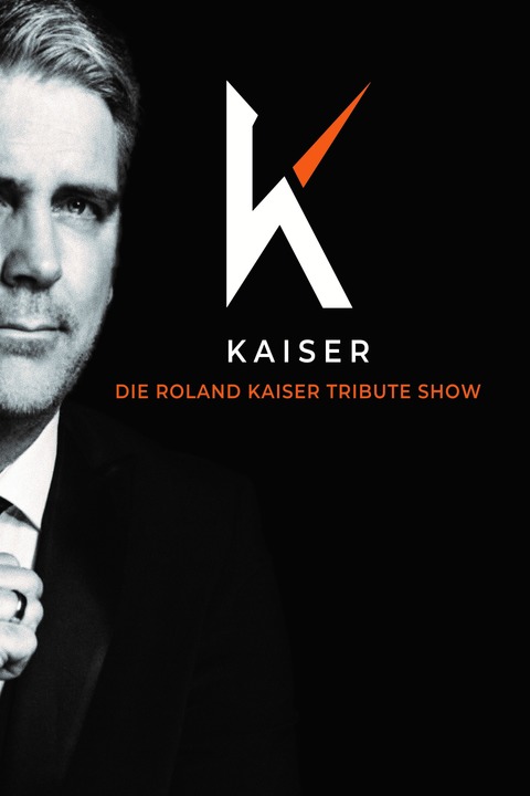 KAISER - Die groe Roland Kaiser Tribute Show - Konzert - Helmstedt - 24.04.2026 20:00