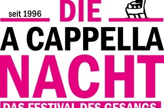 Sangeslust - Das Sparkassen A Cappella Event - Die 26. Bayreuther A Cappella Nacht