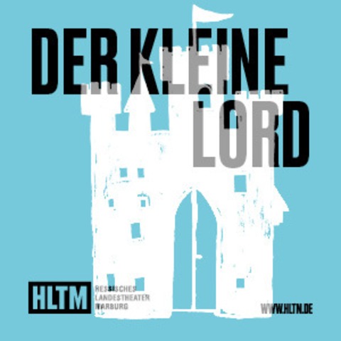 Der kleine Lord - Frances Hodgson Burnett / 6+ / Premiere - Marburg - 23.11.2025 15:00