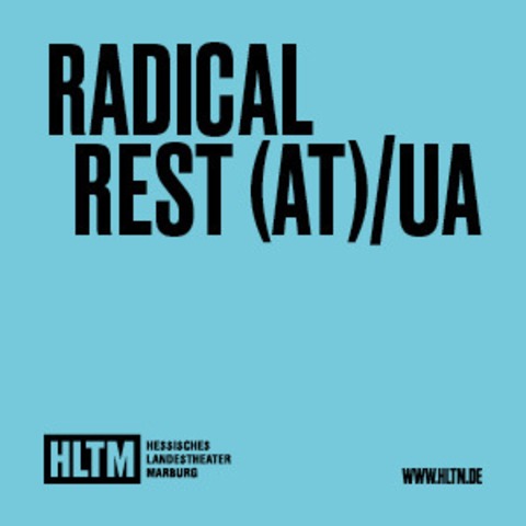 Radical Rest (AT) /UA - Miriam Ibrahim / 13+ / Premiere - Marburg - 11.04.2026 19:30