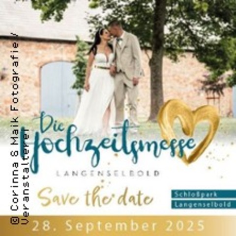 Hochzeitsmesse Langenselbold 2025 | Exklusivitt trifft Tradition - LANGENSELBOLD - 28.09.2025 10:00