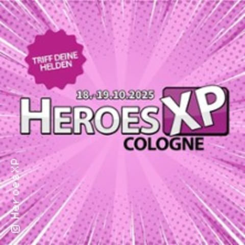 HeroesXP | Anime- und Nerd-Convention 2025 - KLN - 18.10.2025 11:00