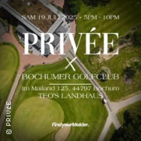 Prive - Bochumer Golfclub - BOCHUM - 19.07.2025 17:00