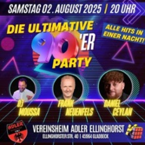 Die ultimative 90-er Party - GLADBECK - 02.08.2025 20:00