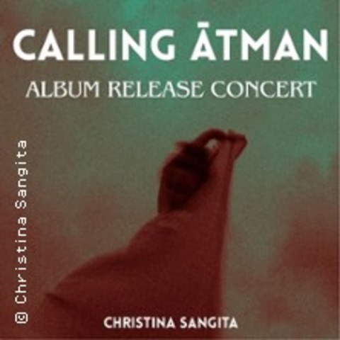 Calling Atman by Christina Sangita - Album Release Konzert - BERLIN - 12.09.2025 20:00