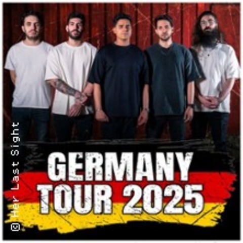 Her Last Sight + Support: Burning Nations - Karlsruhe - 25.11.2025 18:30