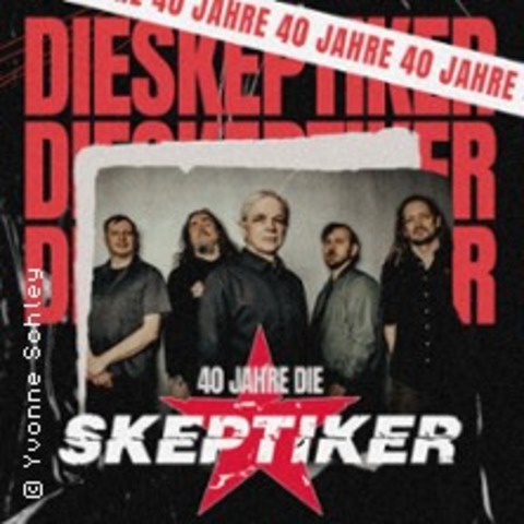 Die Skeptiker - 40 Jahre Die Skeptiker - BERLIN - 09.05.2026 20:00