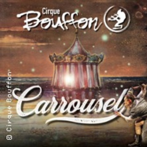 Cirque Bouffon - Carrousel - Jubilumsshow - 20% Preview Rabatt - MAINZ-KASTEL - 13.09.2025 14:30