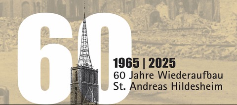 Festkonzert 60 Jahre Wiederaufbau St. Andreas - Hndel: Dixit Dominus & Utrecht Te Deum - Hildesheim - 06.09.2025 18:00