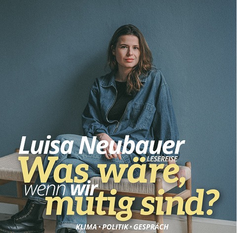 Luisa Neubauer - Was wre, wenn wir mutig sind? - Marburg - 08.11.2025 18:00