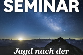MUNDOLOGIA-Seminar: Jagd nach der Milchstrae