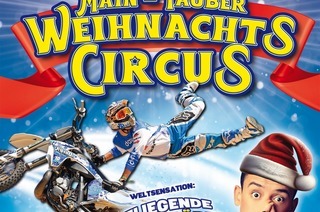 6. Main-Tauber Weihnachtscircus - Die internationale Circusgala!