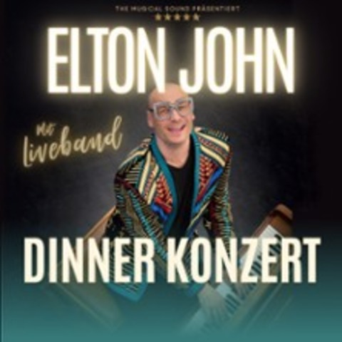 Elton John Dinner Konzert - inkl. 3-Gang-Men - ANSBACH - 07.02.2026 19:00
