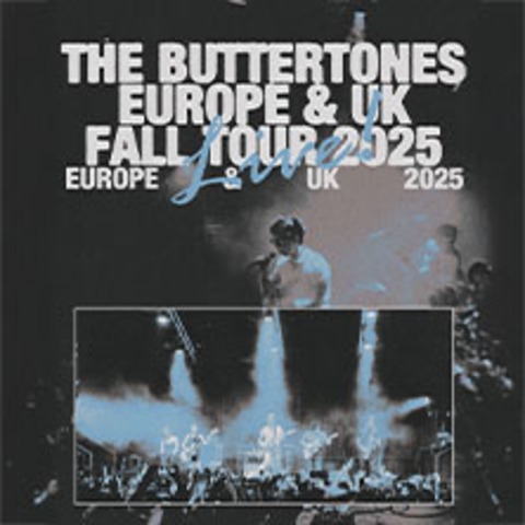 The Buttertones - WIEN - 10.10.2025 20:00