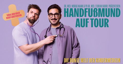 Dr. Nibras Naami & Dr. Florian Babor - Hand, Fu, Mund auf Tour mit &#8222;Die bunte Welt der Kindermedizin&#8220;! - Frankfurt - 24.01.2026 20:00