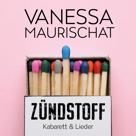 Vanessa Maurischat - Z�ndstoff - Braunschweig - 06.03.2026 20:00