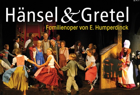 Hnsel und Gretel - Mrchenoper von Engelbert Humperdinck - Unterhaching - 06.12.2025 16:00