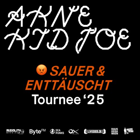 AKNE KID JOE - Sauer & Enttuscht - Tournee 2025 - Frankfurt am Main - 06.11.2025 20:00