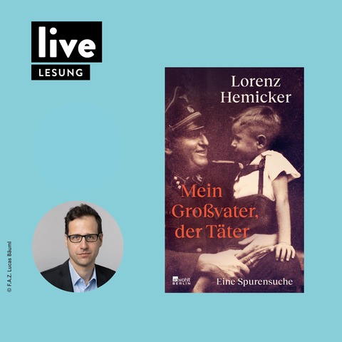 LESUNG: Lorenz Heimicker - Mein Grovater der Tter - Berlin - 13.11.2025 20:15
