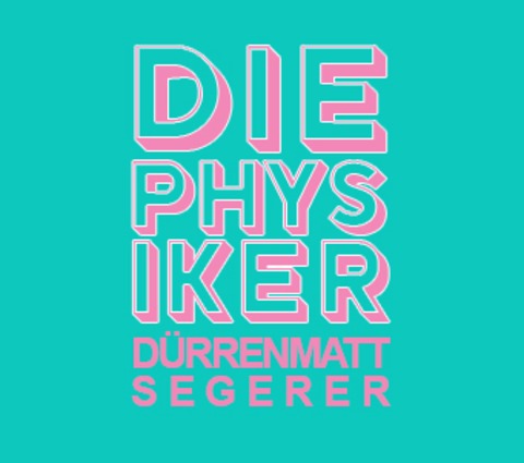 Die Physiker - Theatertag! - Wasserburg am Inn - 16.01.2026 20:00