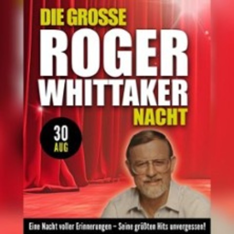 Roger Whittaker Nacht - KLN - 30.08.2025 20:00