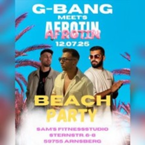 G-Bang meet's Afrotin - Beach Edition - ARNSBERG - 12.07.2025 16:00