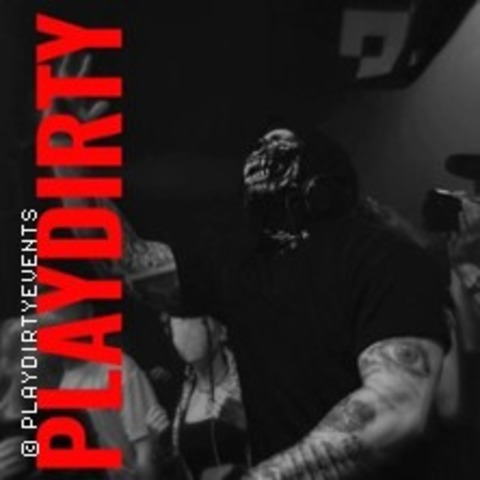 Playdirty w/ S*Y*N*K - AUGSBURG - 12.07.2025 23:00