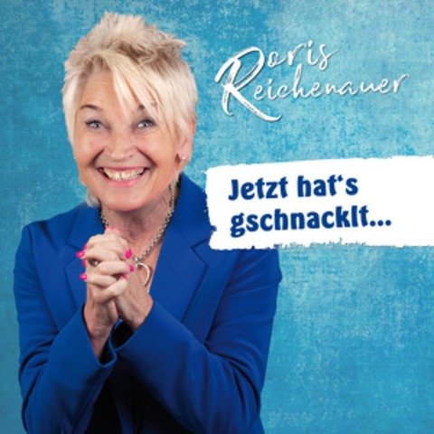 Doris Reichenauer - &#8222;Jetzt hats gschnacklt...&#8220; - Uhldingen-Mhlhofen - 29.01.2026 20:00