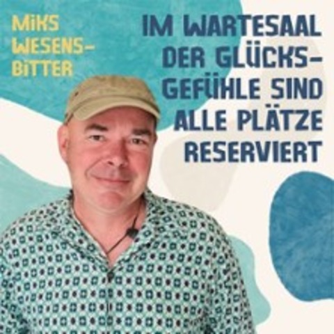 Lesung Mikis Wesensbitter: Im Wartesaal der Glcksgefhle sind alle.... - BERLIN - 10.10.2025 20:00