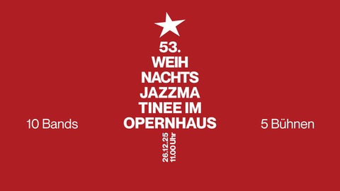53. Weihnachts-Jazzmatinee im Opernhaus - 10 Bands auf 5 Bhnen - DORTMUND - 26.12.2025 11:00