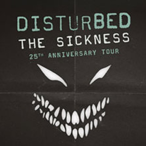 Disturbed - The Sickness 25th Anniversary Tour - BERLIN - 18.10.2025 19:30