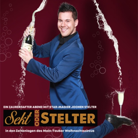 Silvester-Gala &#8222;Sekt oder Stelter&#8220; - Ein zauberhafter Abend mit Star-Magier Jochen Stelter & Friends - Bad Mergentheim - 31.12.2025 20:00