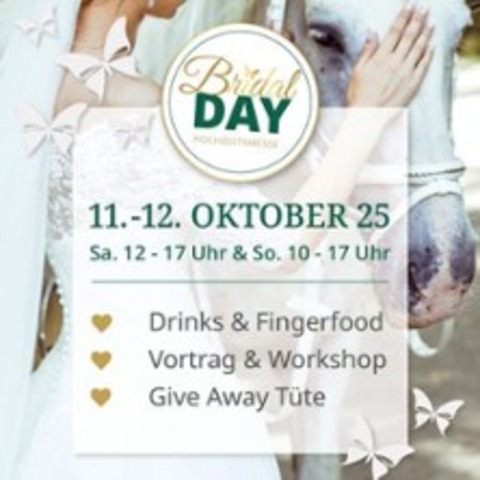 Bridal Day Hochzeitsmesse 2025 - PHL - 11.10.2025 12:00