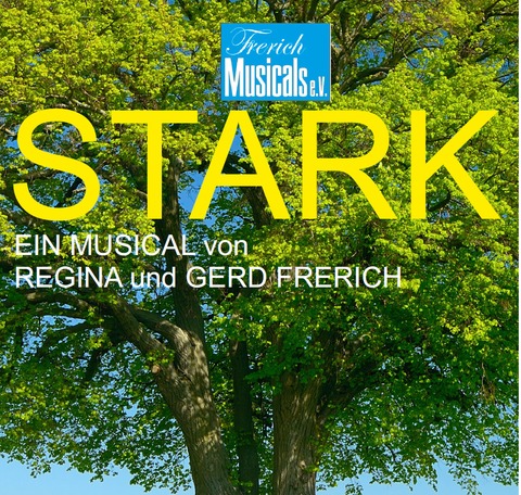 Musical &#8222;Stark&#8220; - &#8222;Ich bin stark - und ich lass mich nicht verbiegen...&#8220; - Rietberg - 20.09.2025 19:00