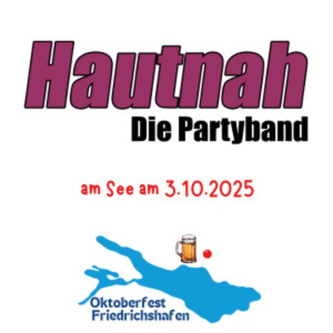 Party mit Hautnah - Friedrichshafen - 03.10.2025 17:00