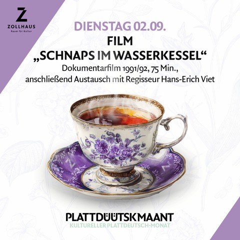Plattdtsk Maant - Film: &#8222;Schnaps im Wasserkessel&#8220; - Leer - 02.09.2025 19:00