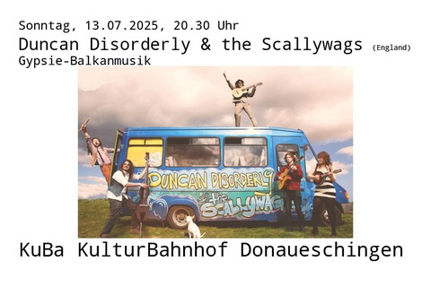 Duncan Disorderly & the Scallywags (England) - Donaueschingen - 13.07.2025 20:30