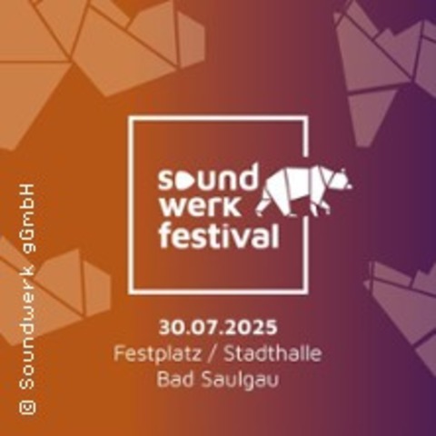 Soundwerk Festival 2025 - Bad Saulgau, Allmannsweiler - 30.07.2025 16:30