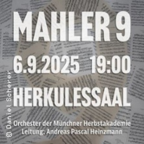 Mnchner Herbstakademie / Gustav Mahler: Neunte Sinfonie - MNCHEN - 06.09.2025 19:00