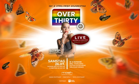 Over Thirty - Ink & Steel Pride Celebration - Stuttgart - 26.07.2025 18:00