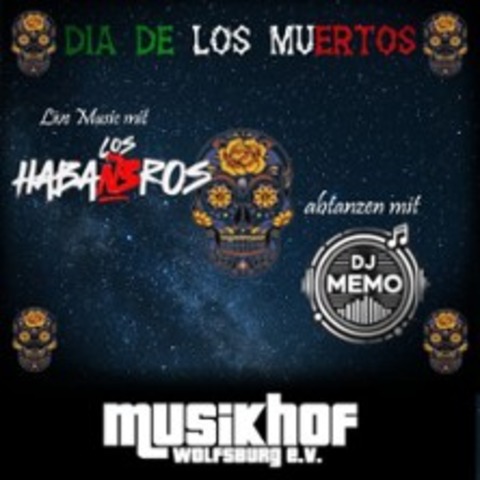 Dia de los Muertos | Los Habaneros + DJ Memo - WOLFSBURG - 01.11.2025 20:00