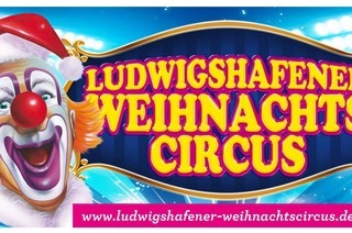 22. Ludwigshafener Weihnachtscircus