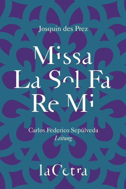 Josquin des Prez: Missa La Sol Fa Re Mi - Basel - 10.09.2025 19:30