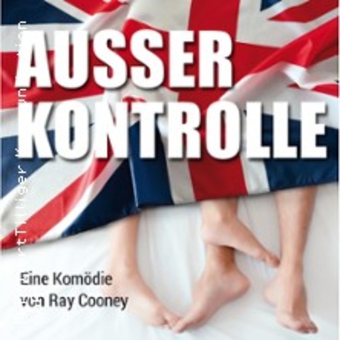 Ausser Kontrolle - Irrwitzige Komdie von Kultautor Ray Cooney - FRANKFURT AM MAIN - 24.01.2026 20:00