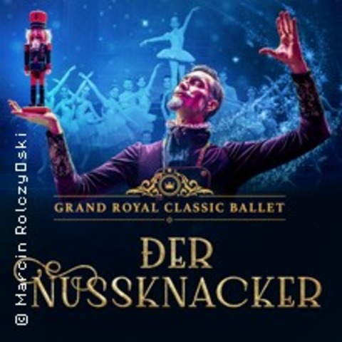 Der Nussknacker - Grand Royal Classic Ballet - Berlin - 19.01.2026 20:00