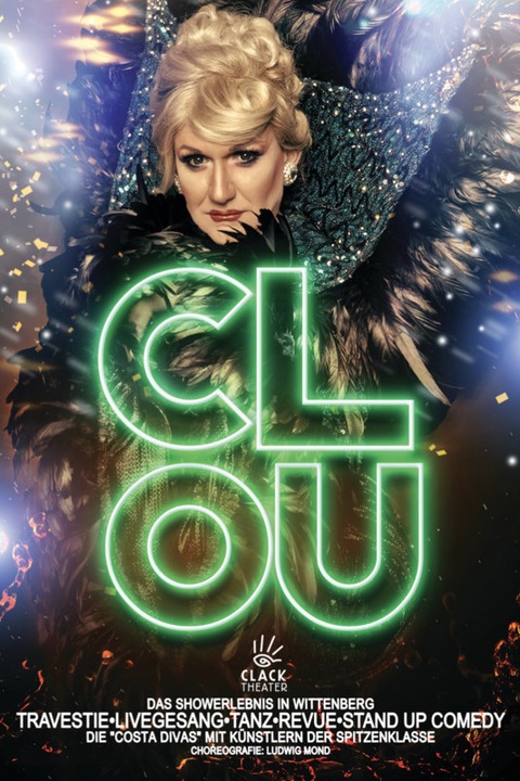 CLOU | Travestie o Revue o Livegesang o Tanz o Stand up Comedy - Lutherstadt Wittenberg - 04.04.2026 19:30