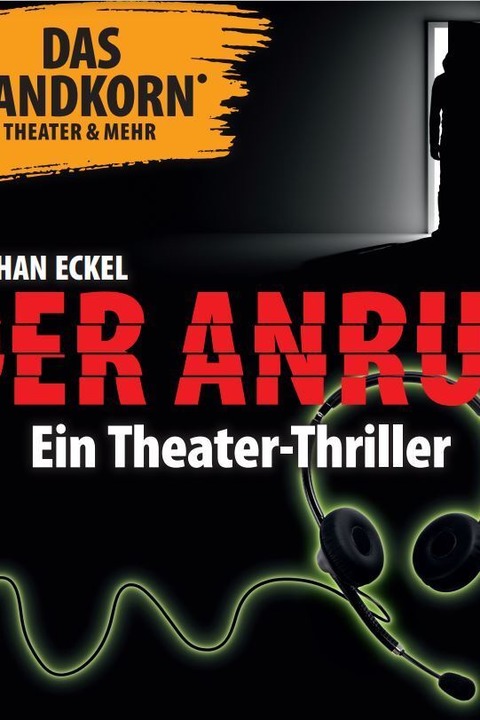 Der Anruf - Ein spannender Theaterthriller! - Karlsruhe - 21.09.2025 18:30