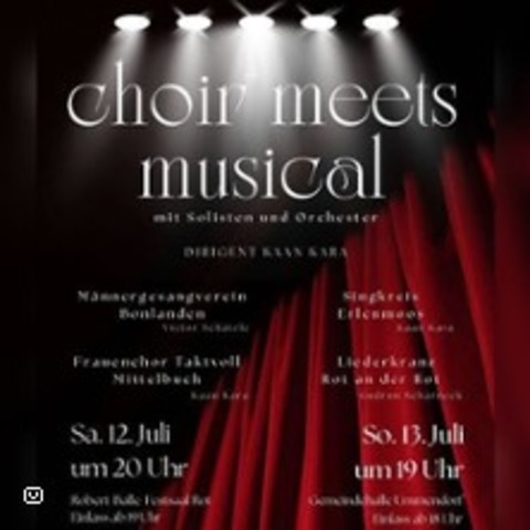Choir meets Musical - Rot an der Rot - 12.07.2025 20:00